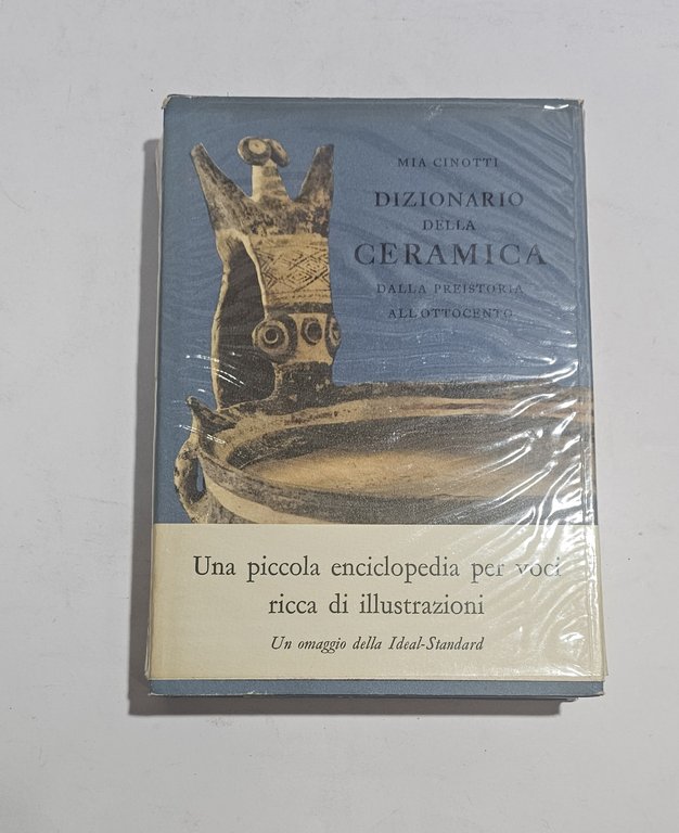 Mia Cinotti Dizionario della Ceramica dalla Preistoria all'Ottocento illustrato | Immagine Gallery 7