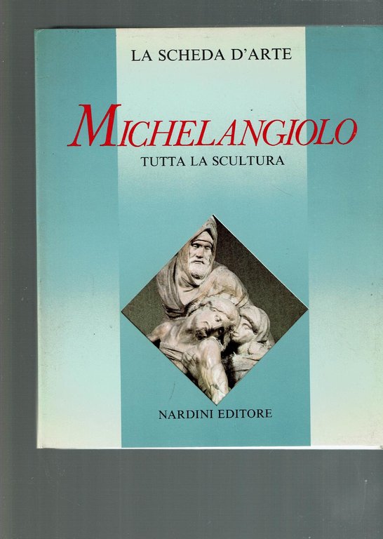 Michelangiolo Tutta La Scultura