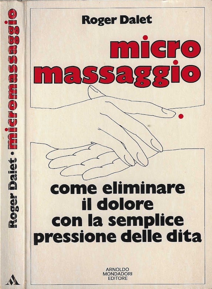 MICRO MASSAGGIO Come eliminare il dolore con la semplice pressione …