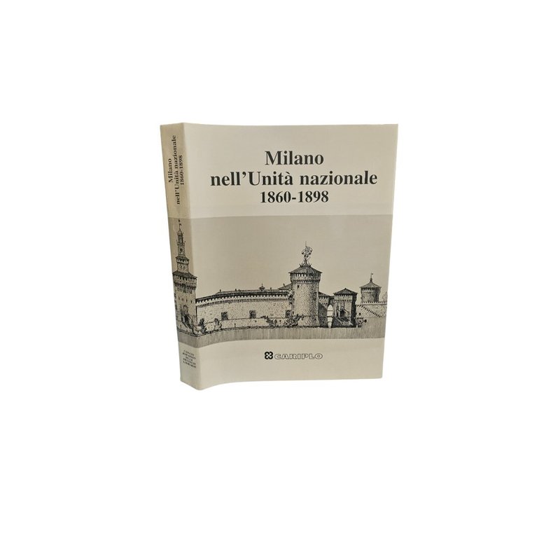 Milano nell'unità nazionale 1860-1898