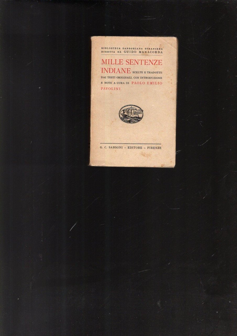 Mille sentenze indiane scelte e tradotte dai testi originali.