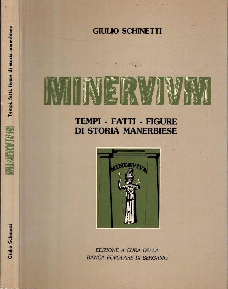 MINERVIUM TEMPI - FATTI - FIGURE DI STORIA MANERBIESE**