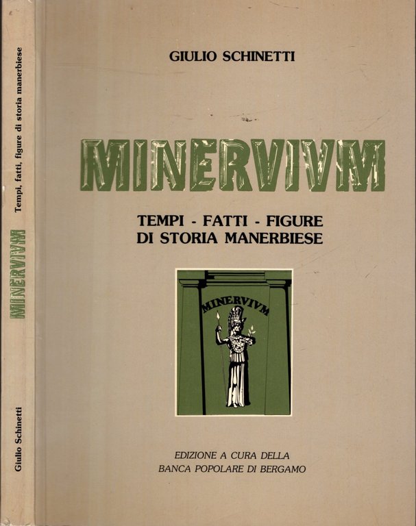 MINERVIUM TEMPI - FATTI - FIGURE DI STORIA MANERBIESE**