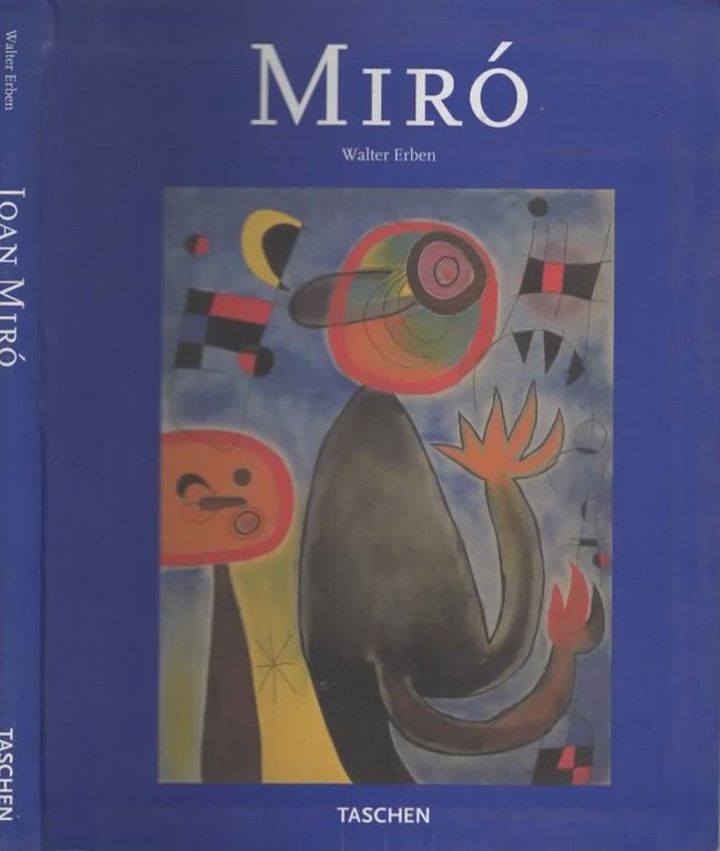 Miró 1893 - 1983 L'uomo e la sua opera