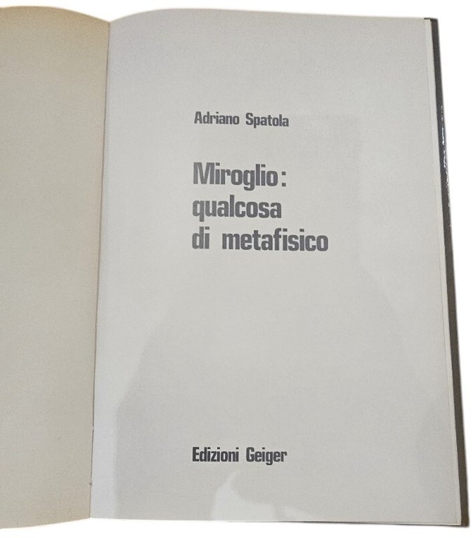 Miroglio: qualcosa di metafisico di Adriano Spatola (copia autografa)