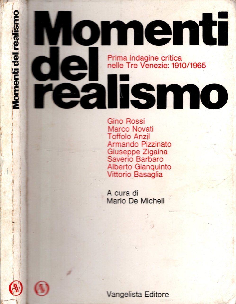 Momenti del realismo. Prima indagine critica nelle Tre Venezie: 1910/1965
