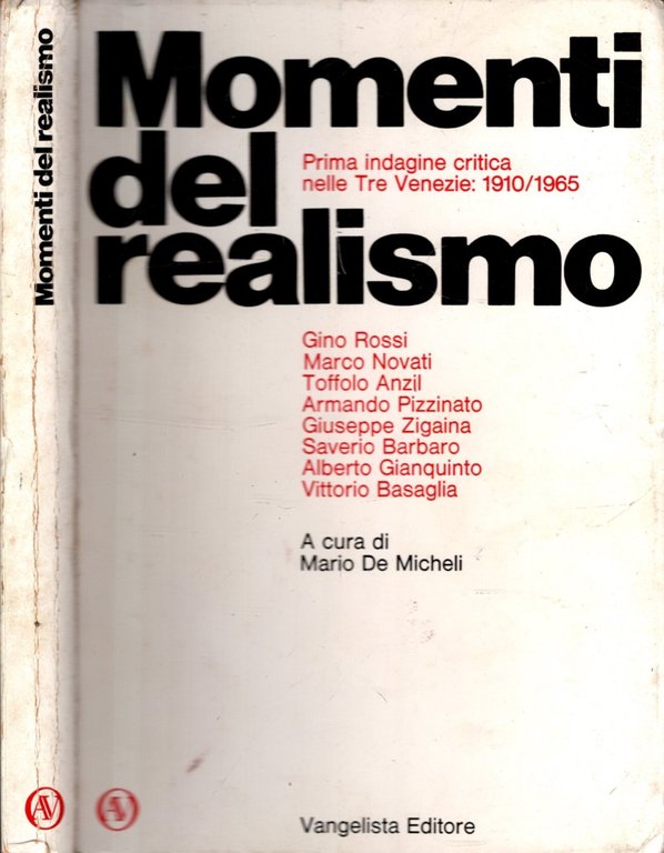 Momenti del realismo. Prima indagine critica nelle Tre Venezie: 1910/1965