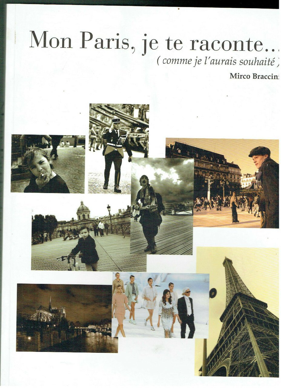 MON PARIS JE TE RACCONTE MIRCO BRACCINI