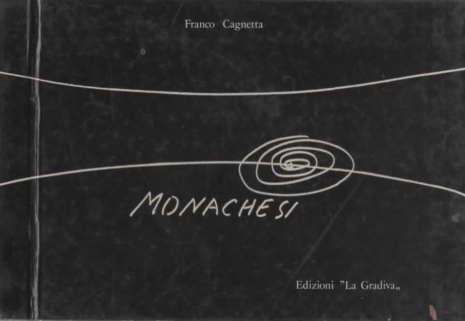Monachesi sconosciuto di Franco Cagnetta