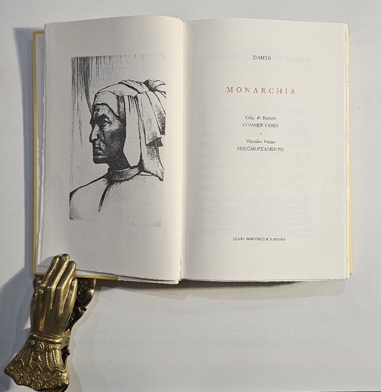 Monarchia - Cola Di Rienzo Commentario - Marsilio Ficino Volgarizzamento