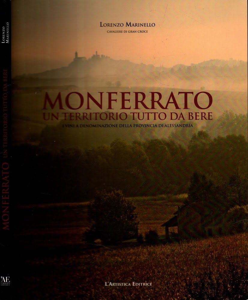 Monferrato un territorio tutto da bere. I vini a denominazione …