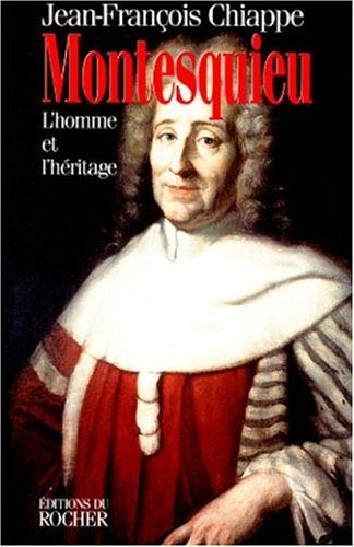 MONTESQUIEU. L'homme et l'héritage