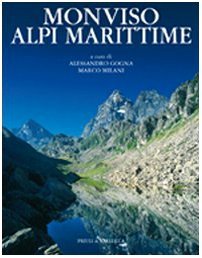 Monviso, Alpi Marittime. Ediz. illustrata