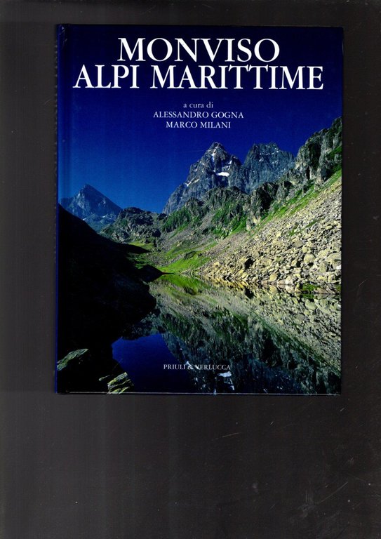 Monviso, Alpi Marittime. Ediz. illustrata