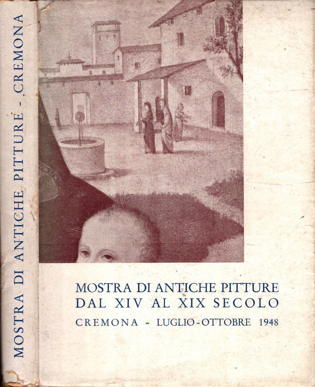 MOSTRA DI ANTICHE PITTURE DAL XIV AL XIX SECOLO CREMONA …