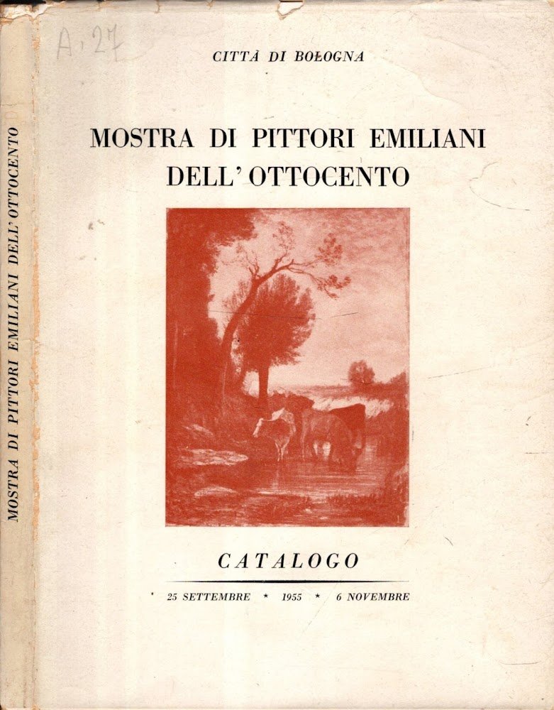 MOSTRA DI PITTORI ITALIANI DELL'OTTOCENTO CITTA' DI BOLOGNA