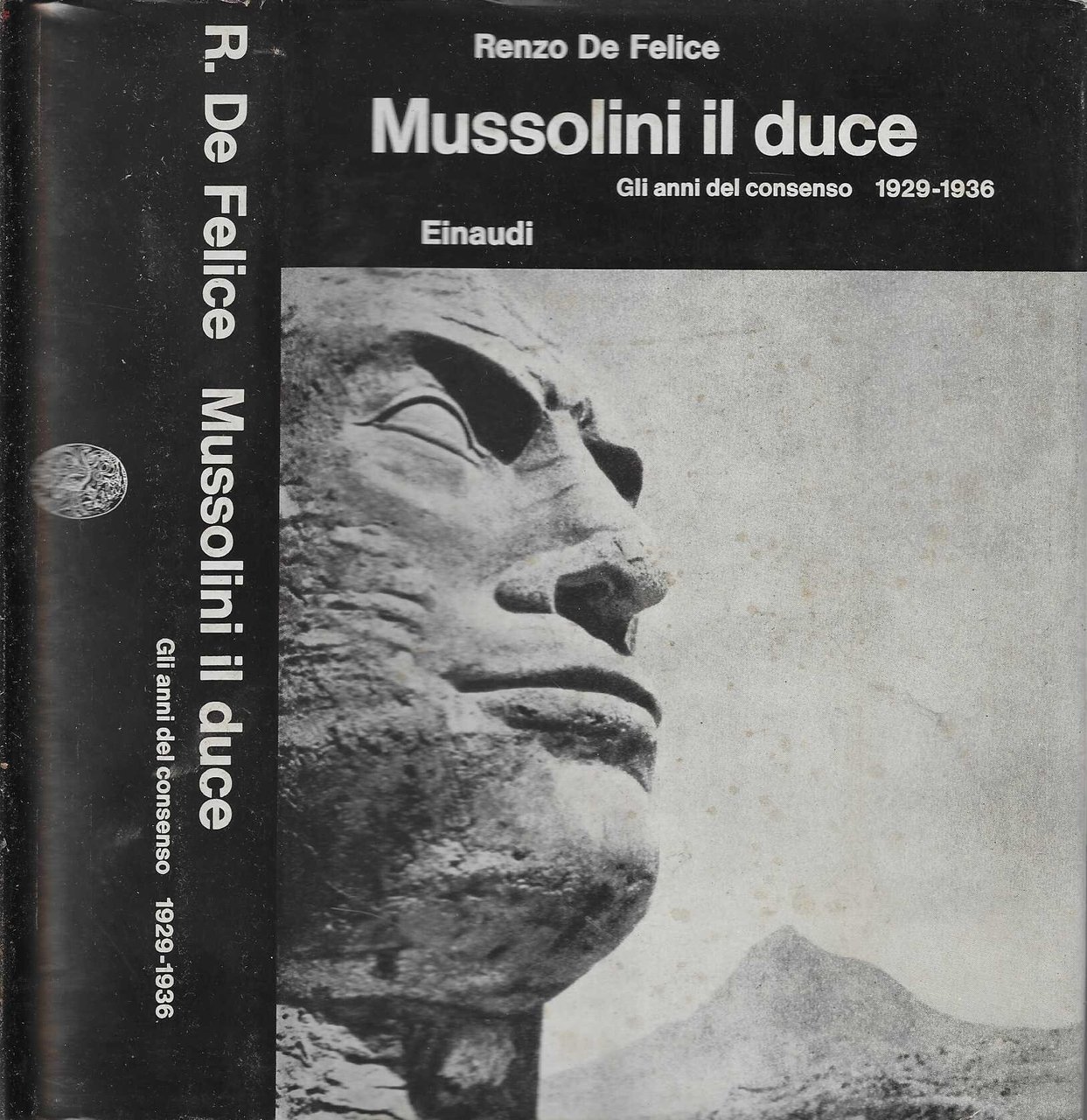Mussolini. Il duce. Gli anni del consenso (1929-1936)