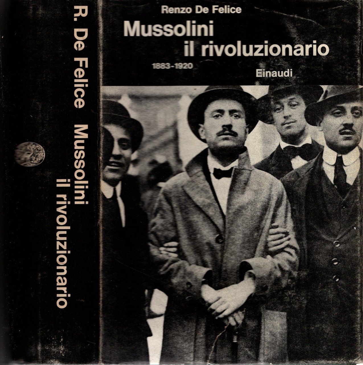 Mussolini il rivoluzionario 1883-1920