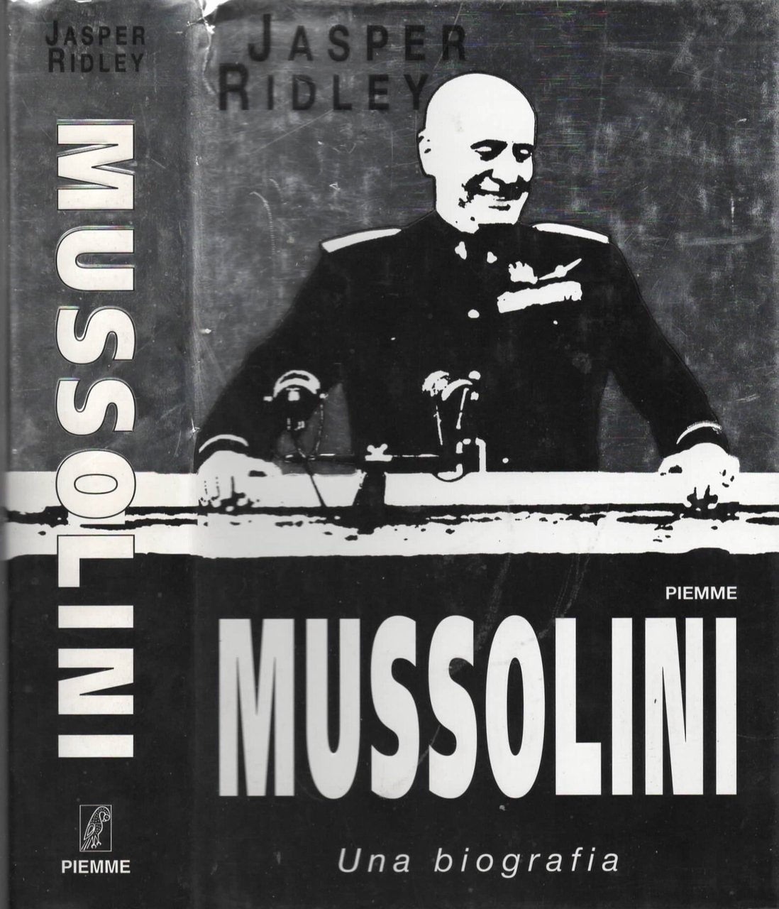 Mussolini: una biografia di Jasper Ridley