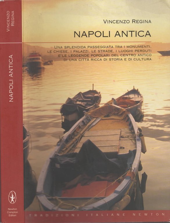 Napoli antica : una splendida passeggiata tra i monumenti, le …