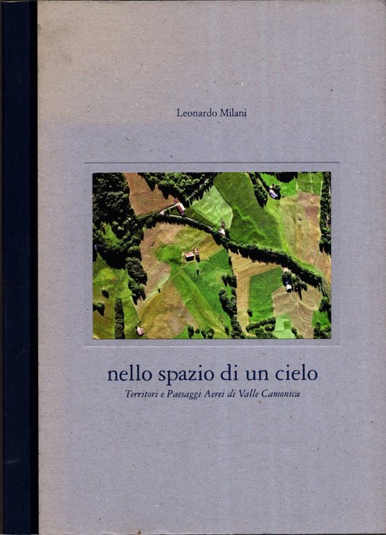 Nello spazio di un cielo. Territori e paesaggi aerei di …