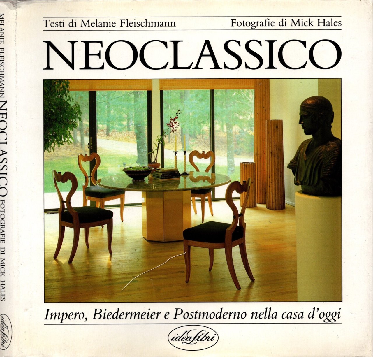Neoclassico: impero, Biedermeier e postmoderno. Ediz. illustrata