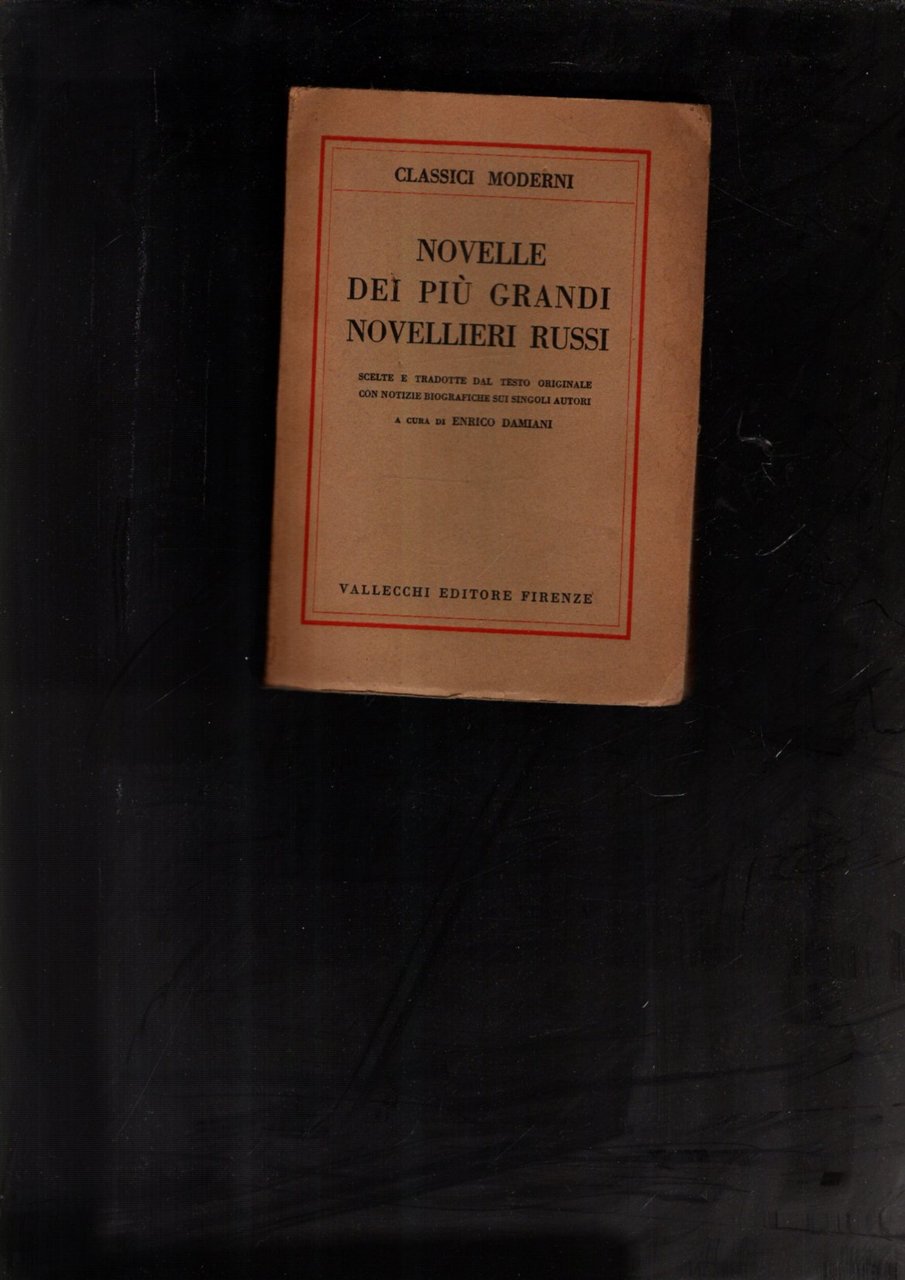 Novelle dei più grandi novellieri russi. Scelte e tradotte dal …