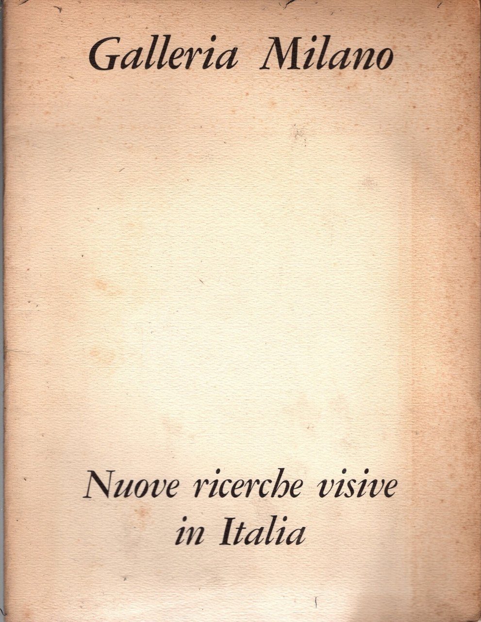 Nuove ricerche visive in Italia presentazione di Giorgio Kaisserlian