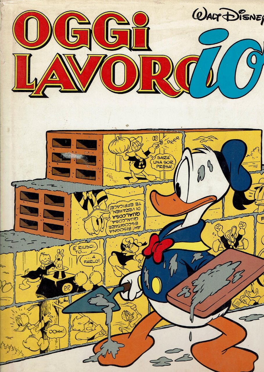 OGGI LAVORO IO - WALT DISNEY
