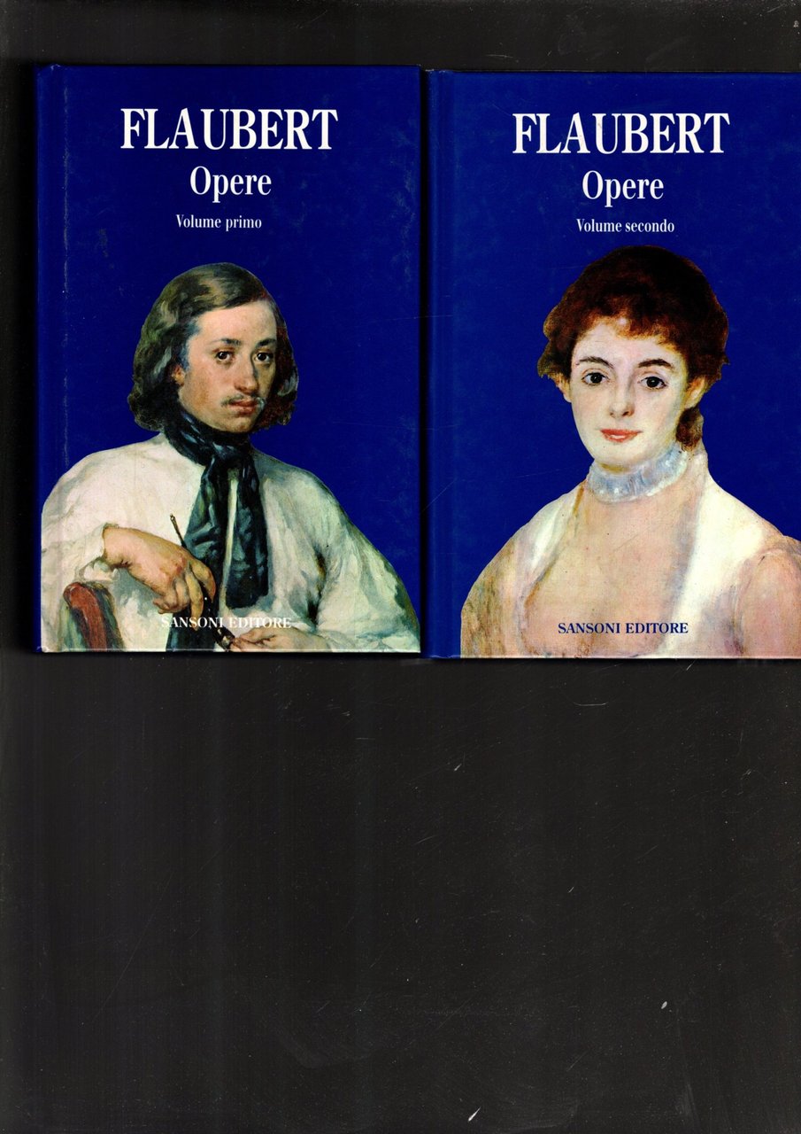 Opere. Vol I e II flaubert