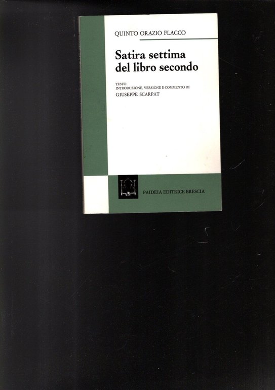 ORAZIO FLACCO - SATIRA SETTIMA DEL LIBRO SECONDO