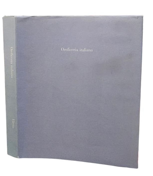 Oreficeria italiana dall'XI al XVIII secolo di Rossi Filippo
