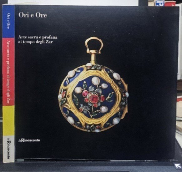 Ori e ore arte sacra e profana al tempo degli …