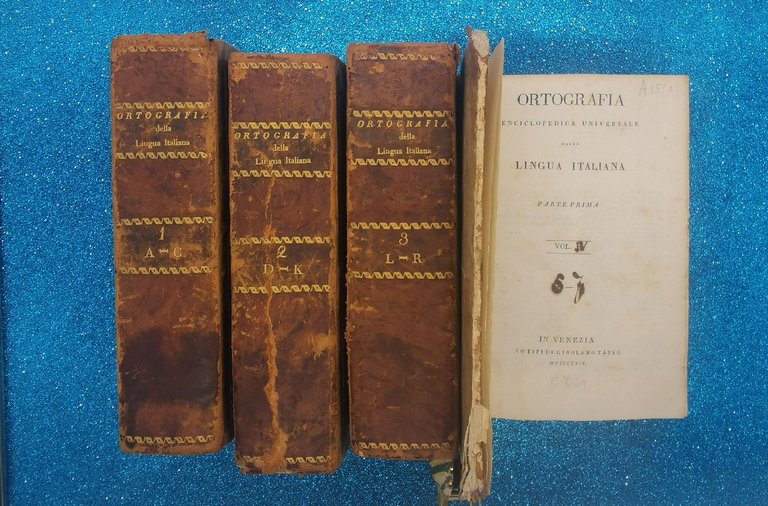 ORTOGRAFIA ENCICLOPEDICA UNIVERSALE DELLA LINGUA ITALIANA 4 VOL. TASSO 1824