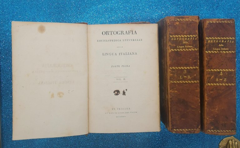 ORTOGRAFIA ENCICLOPEDICA UNIVERSALE DELLA LINGUA ITALIANA 4 VOL. TASSO 1824