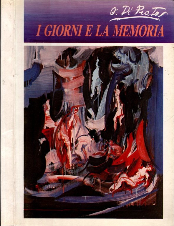 Oscar Di Prata - I Giorni E La Memoria dedica …