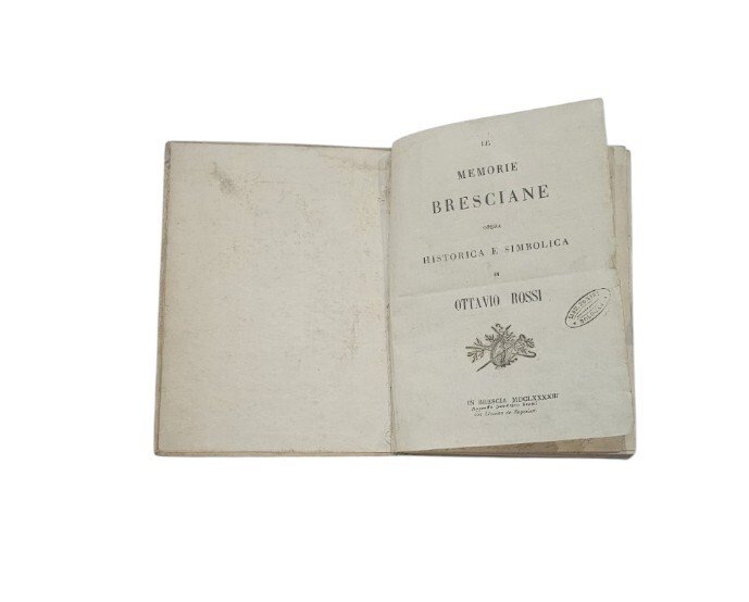 Ottavio Rossi - Le memorie bresciane opera istorica et simbolica …