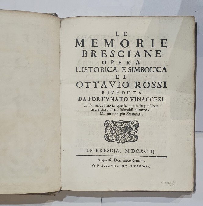 Ottavio Rossi - Le memorie bresciane opera istorica et simbolica …