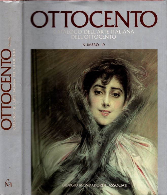 Ottocento - Catalogo dell'arte italiana dell'Ottocento N^ 19