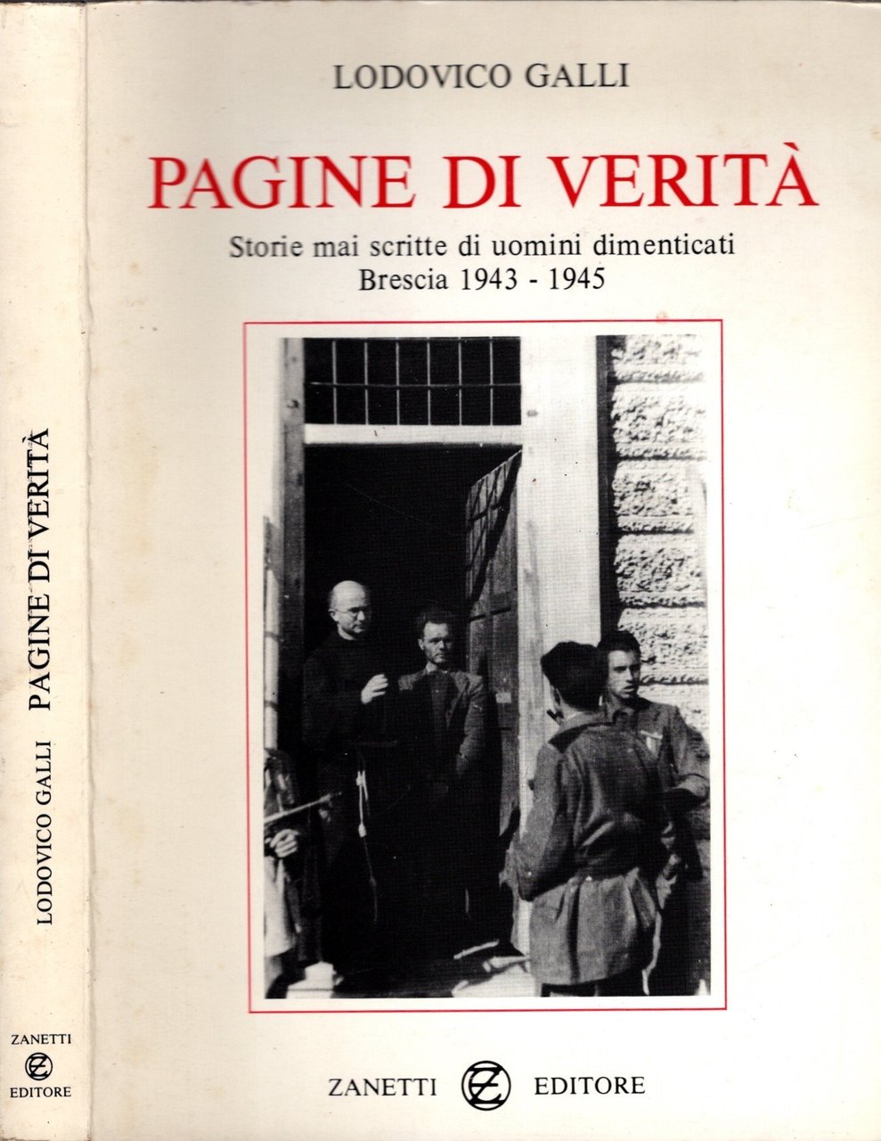 Pagine di verità storie mai scritte di uomini dimenticati Brescia …