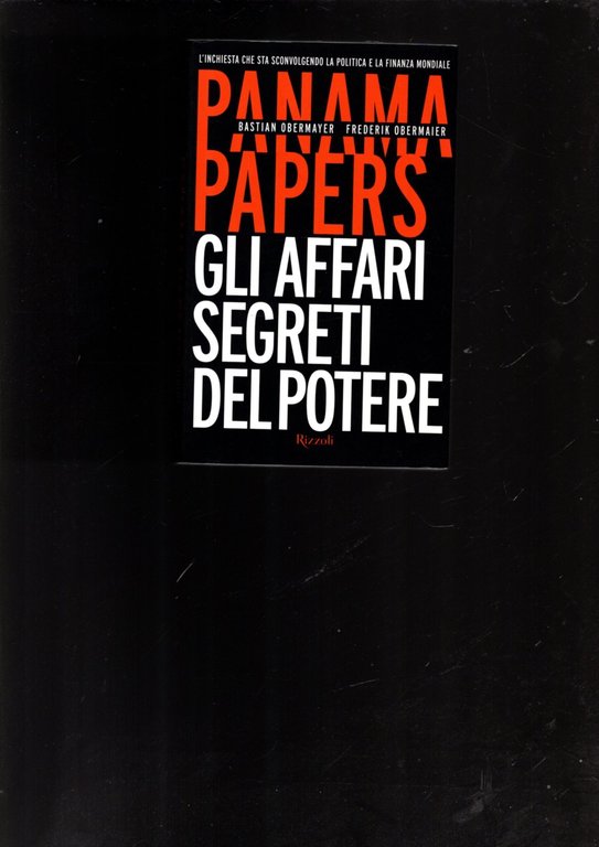 Panama papers. Gli affari segreti del potere