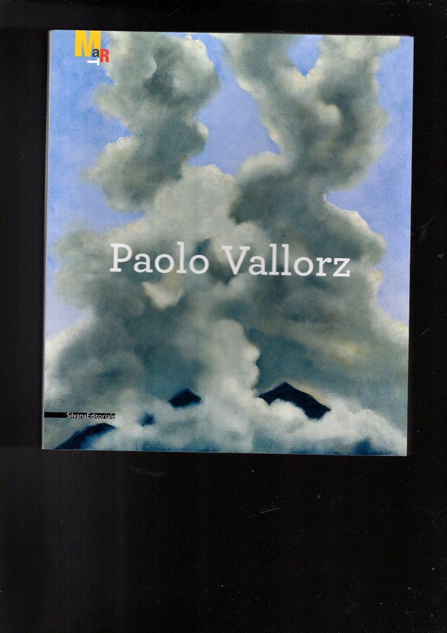 Paolo Vallorz. La donazione al Mart. Catalogo della mostra (Rovereto, …