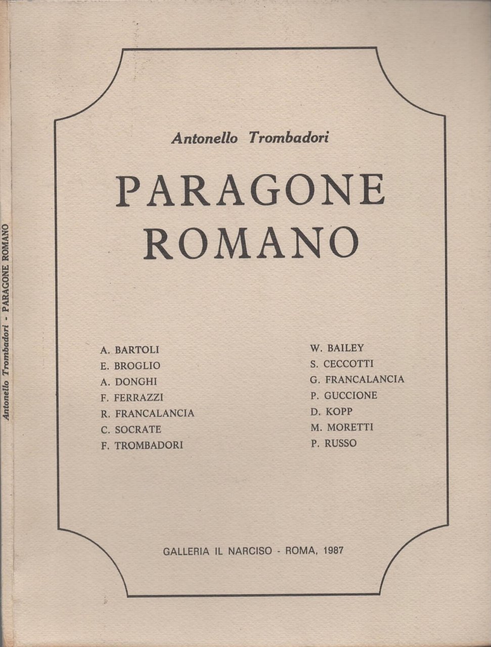 Paragone romano di Trombadori Antonello (Roma, 1917 - Roma, 1993)