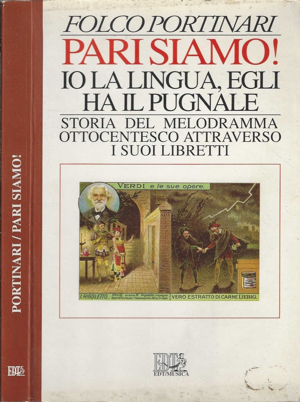 Pari siamo! Io la lingua, egli ha il pugnale. Storia …