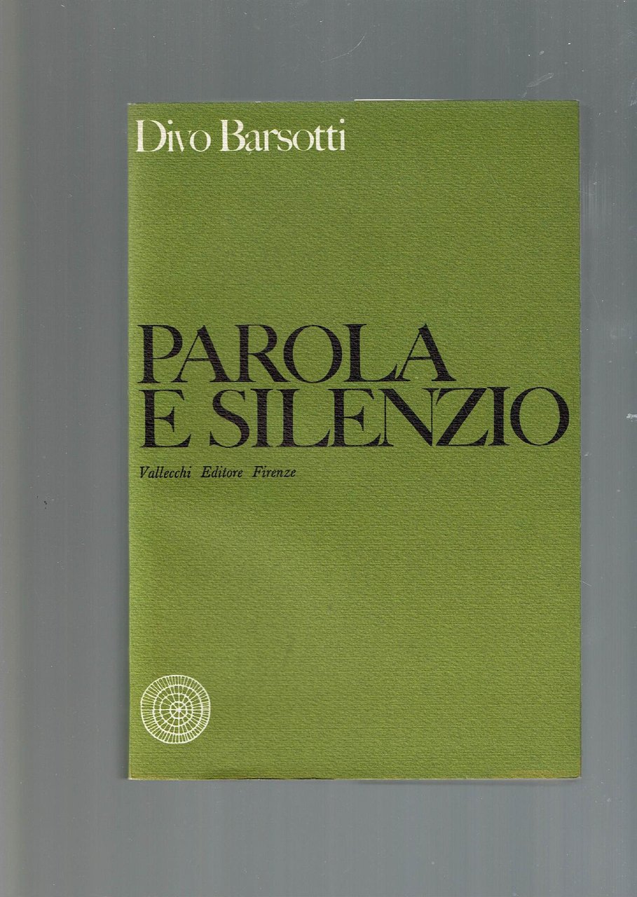Parola e silenzio di Divo Barsotti