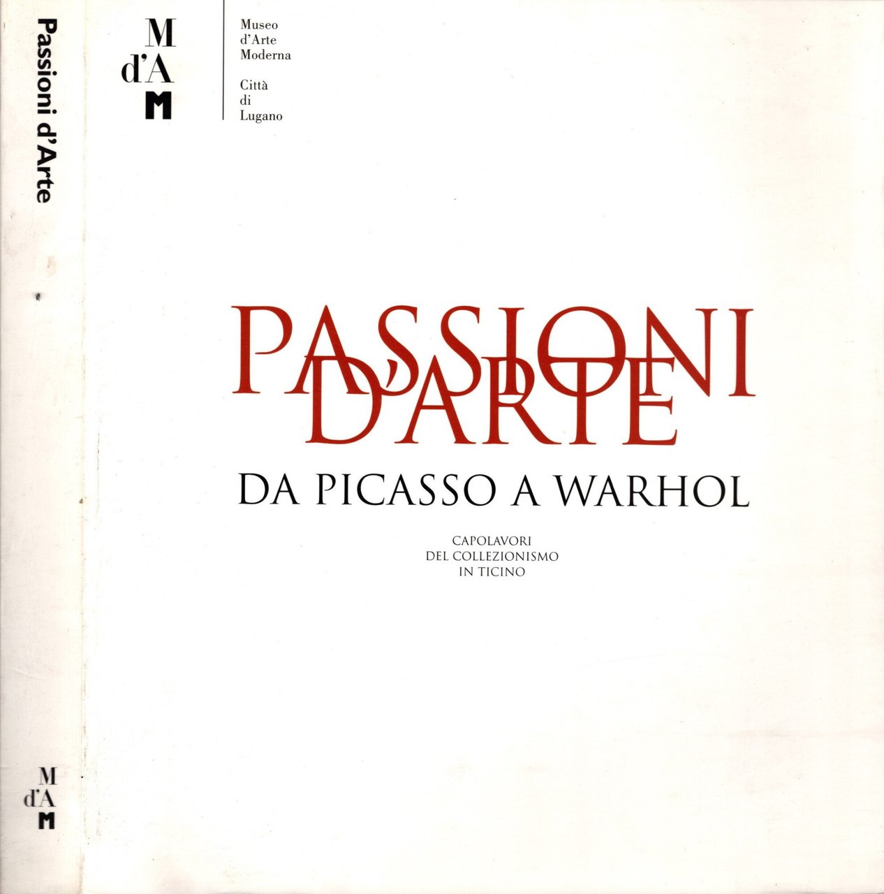 Passioni d'arte. Da Picasso a Warhol. Capolavori del collezionismo in …