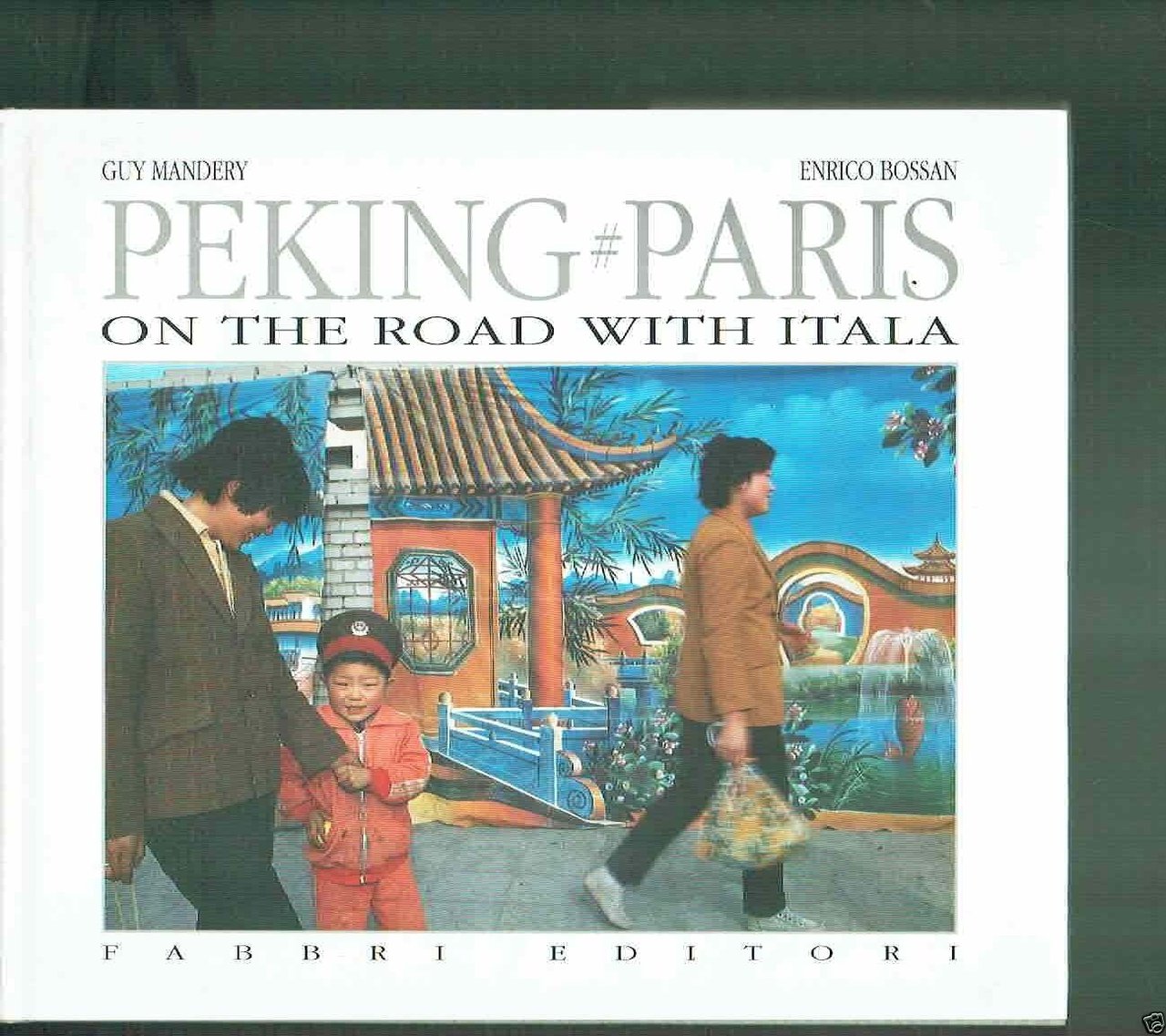 PEKING # PARIS ON THE ROAD WITH ITALA