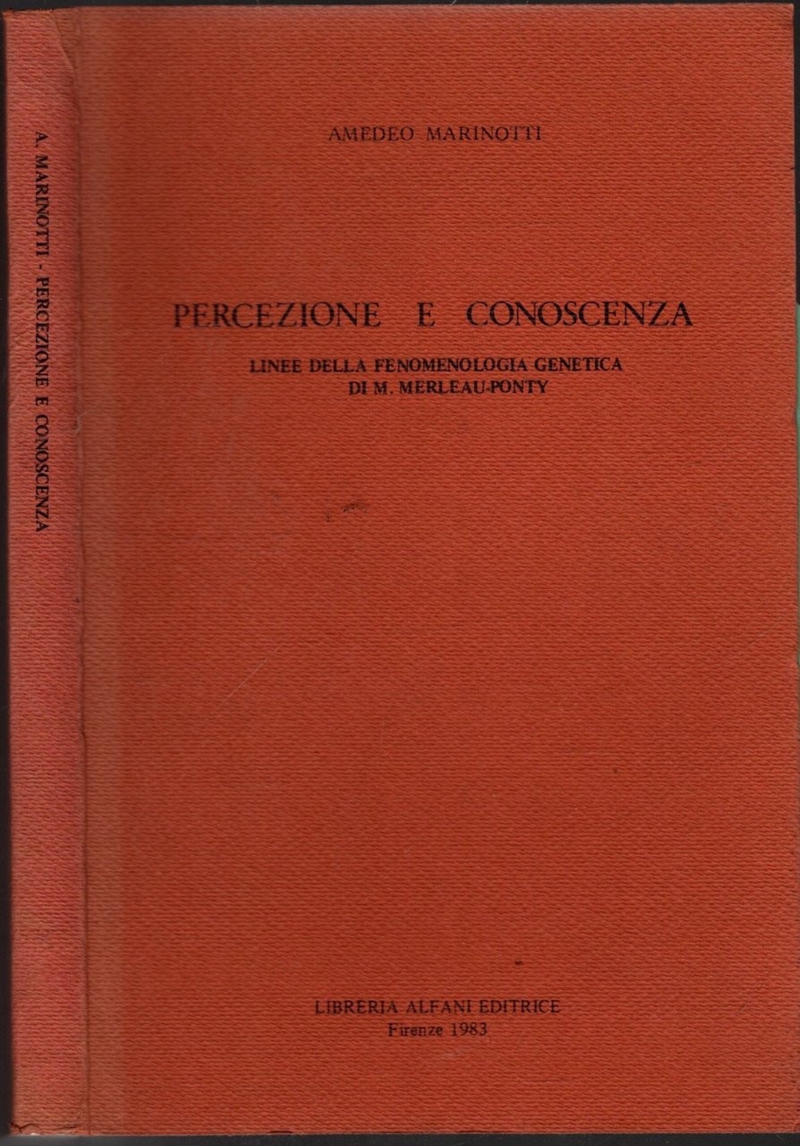 PERCEZIONE E CONOSCENZA LINEE DELLA FENOMENOLOGIA GENETICA DI M. MARLEAU-PONTY