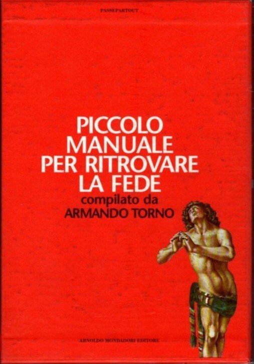 Piccolo Manuale Per Perdere La Fede Piccolo Manuale Per Ritrovare …