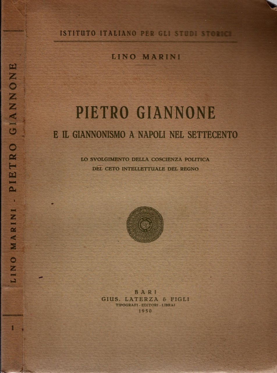 Pietro Giannone e il giannonismo a Napoli nel Settecento. Lo …